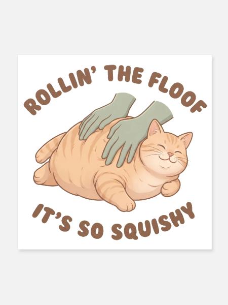 Rollin The Floof - Poster 8x8 - white - Front
