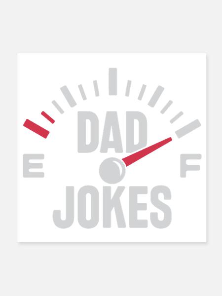 Gas Gauge Dad Jokes Happy Fathers Day - Poster 8x8 - white - Front