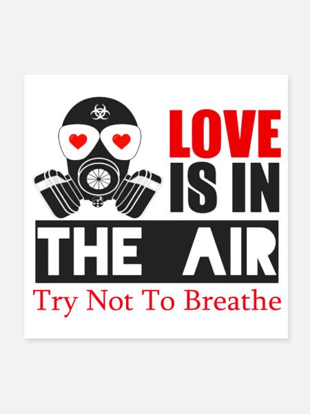Love Is In The Air Gas Mask Tee - Poster 8x8 - white - Front