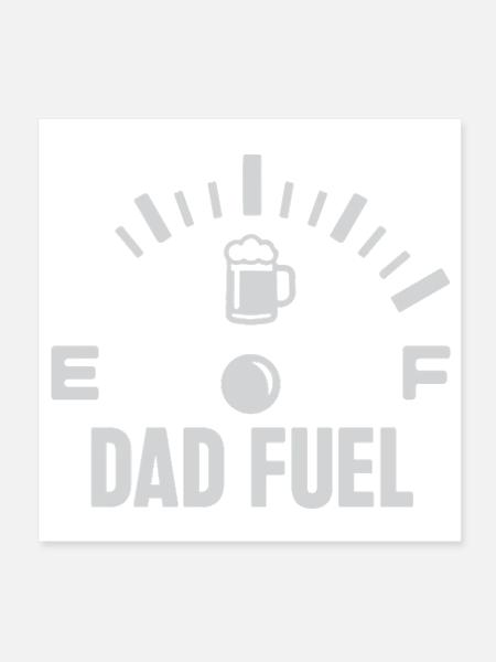 Gas Gauge Dad Fuel Happy Fathers Day - Poster 8x8 - white - Front
