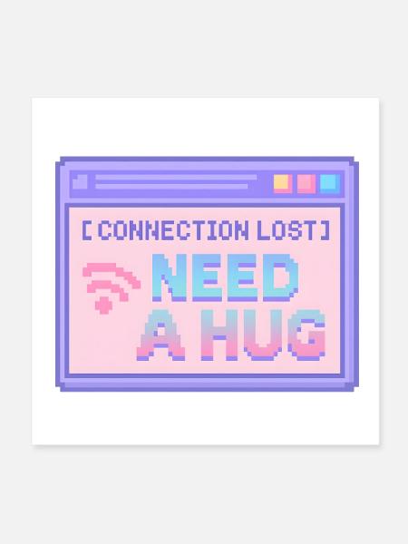 Pixel Hug Recovery Screen - Poster 8x8 - white