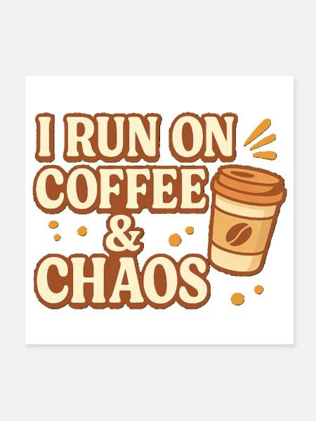 Caffeine & Chaos Mode - Poster 8x8 - white - Front