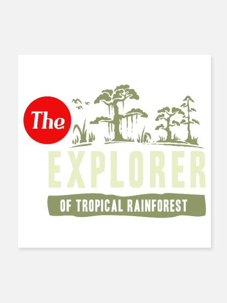 Explorer Of Tropical Rainforest Adventure Traveler - Poster 8x8 - white - Front