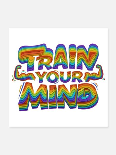 Train Your Mind Rainbow Layers - Poster 8x8 - white - Front