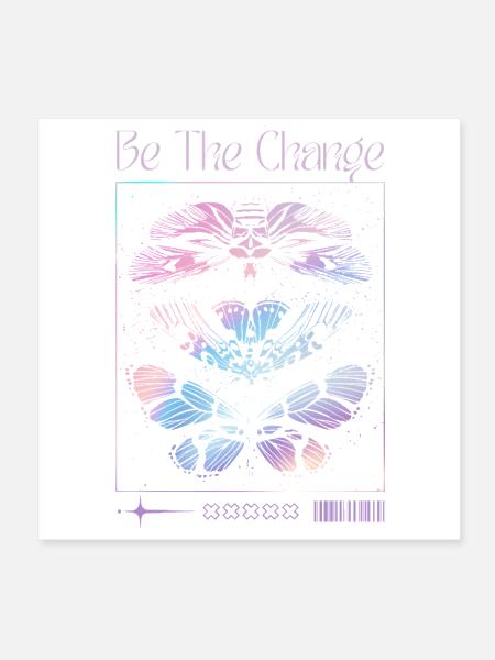 Be The Change Butterfly - Poster 8x8 - white - Front