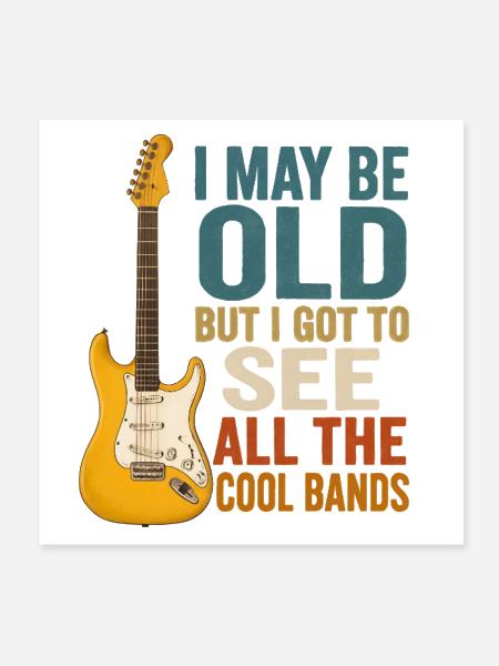 Old but Cool Guitar Band Quote - Poster 8x8 - white - Front