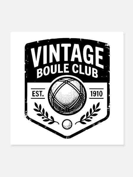 Vintage Boule Club Fondé en 1910 Sport de Pétanque - Poster 8 x 8 po - blanc - Devant
