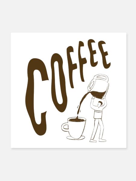 Coffee cup coffee - Poster 8x8 - white - Front