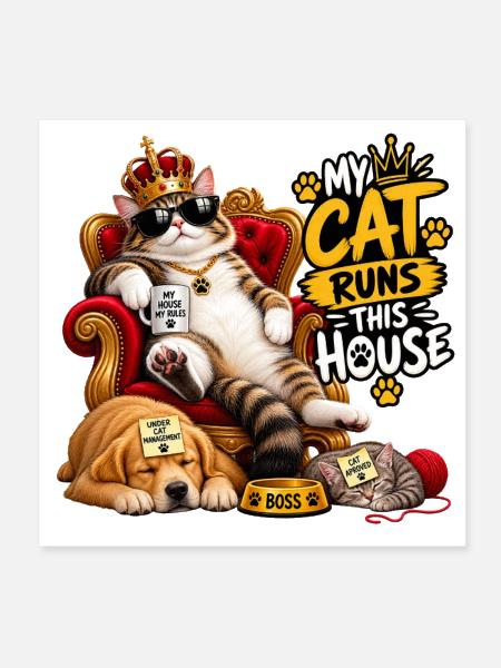 My Cat Runs This House - Poster 8x8 - white