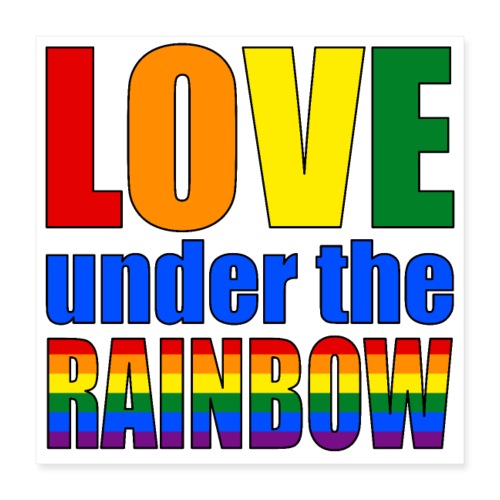 Somewhere under the rainbow... Celebrate Love! - Poster 16x16