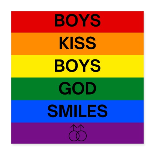 Boys Kiss Boys God Smiles - Rainbow Gay Gender - Poster 16x16
