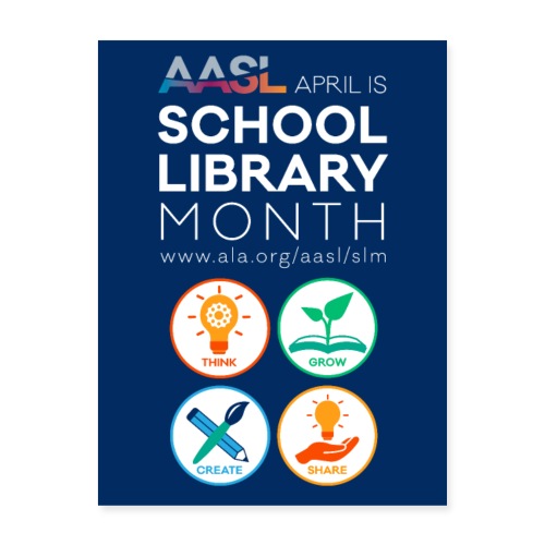 AASL April is School Library Month - Poster 18x24
