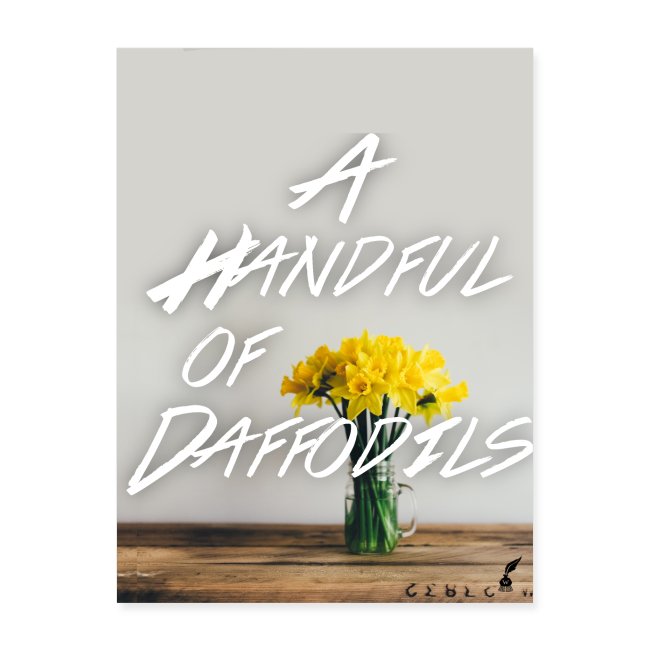 A Handful of Daffodils Poster