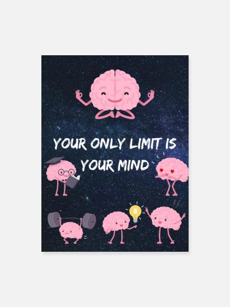 Your Only Limit Is Your Mind Poster - Poster 18x24 - white - Front