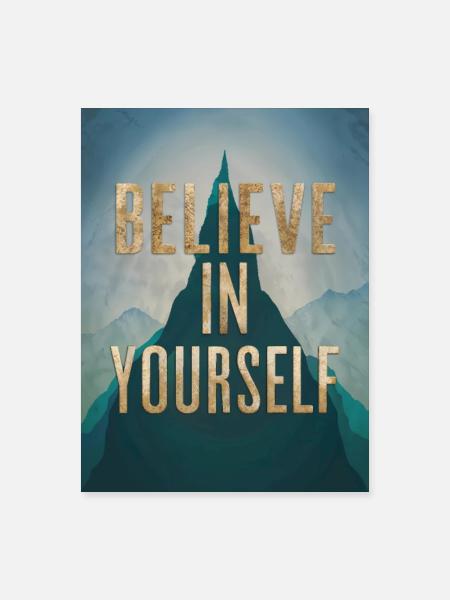 Believe in yourself - Motivational Quote - Poster 18x24 - white - Front