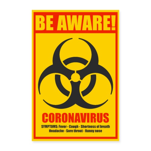 Be aware! Coronavirus biohazard warning sign - Poster 24x36