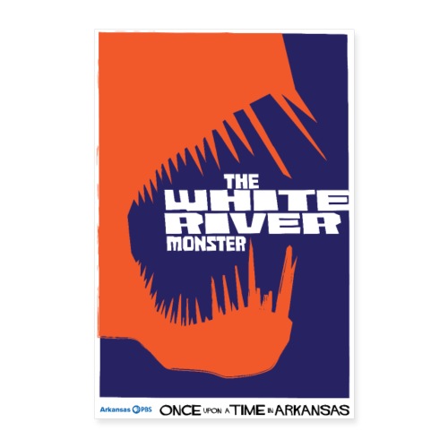 The White River Monster - Poster 24x36