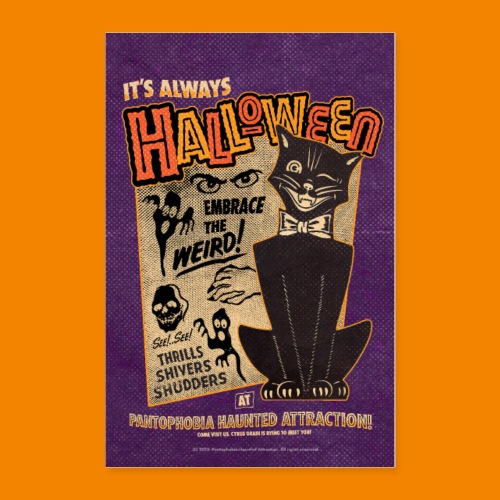 It's Always Halloween Poster - Poster 24x36