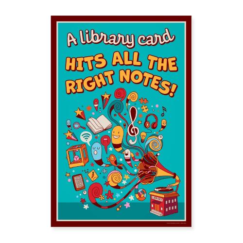 A Library Card Hits All the Right Notes Poster - Poster 24x36