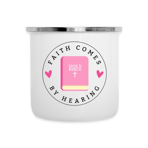 Faith Comes by Hearing - Camper Mug