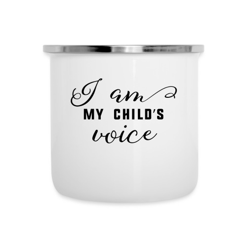 I am my child's voice - Camper Mug