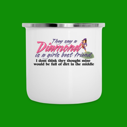 Softball Diamond is a girls Best Friend - Camper Mug
