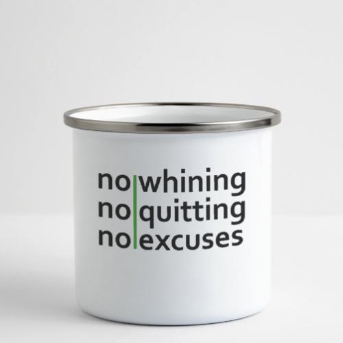 No Whining | No Quitting | No Excuses - Camper Mug