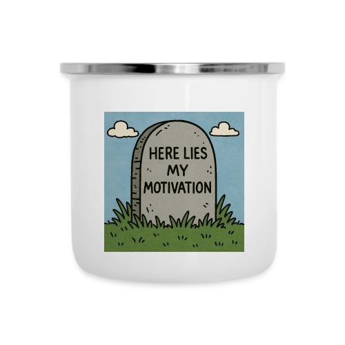 Motivations Cartoon Tombstone - Camper Mug