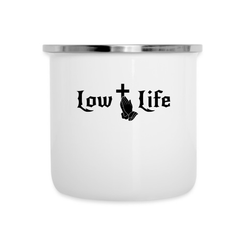 Low Life - Camper Mug