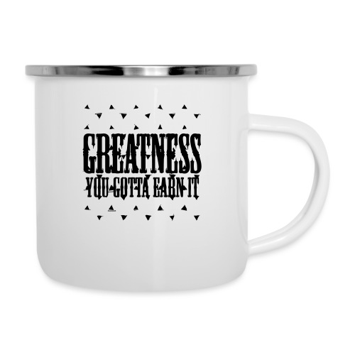 greatness earned - Camper Mug