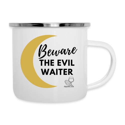 Beware the Evil Waiter - Camper Mug