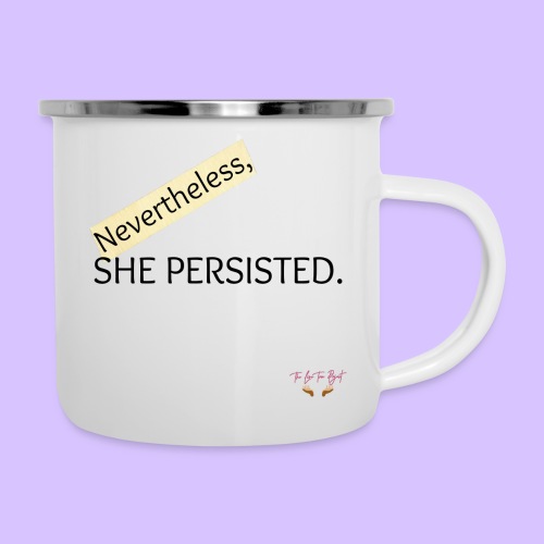 Nevertheless She Persisted - Camper Mug