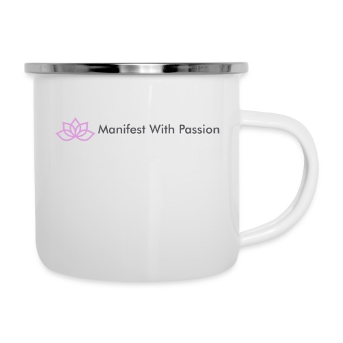 Manifest With Passion - Camper Mug