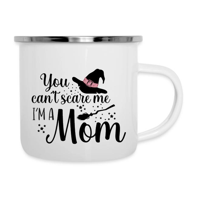 You can't scare me...