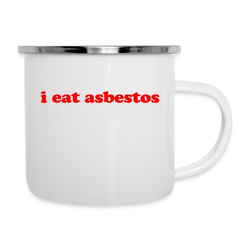 I Eat Asbestos - Camper Mug