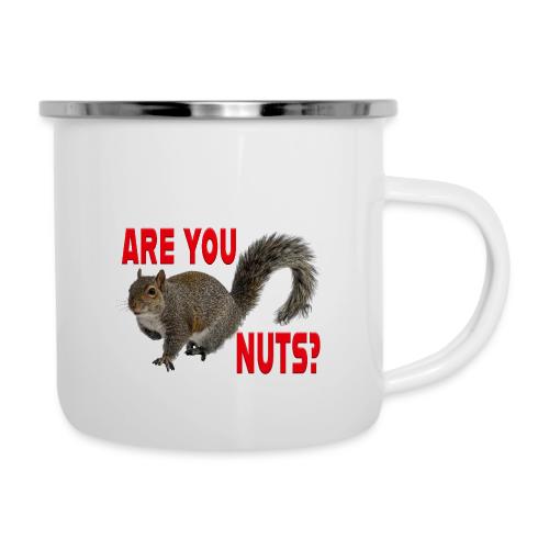 Are You Nuts? - Camper Mug