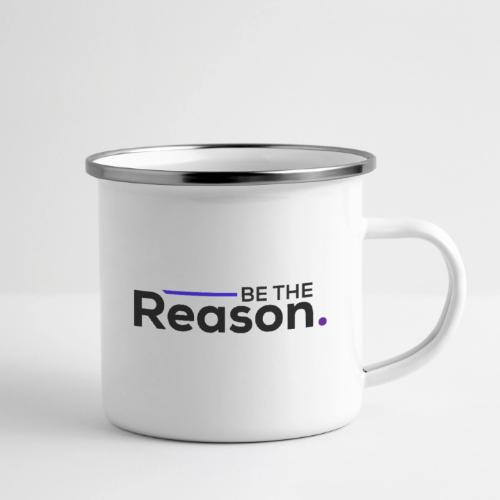 Be The Reason (black font) - Camper Mug