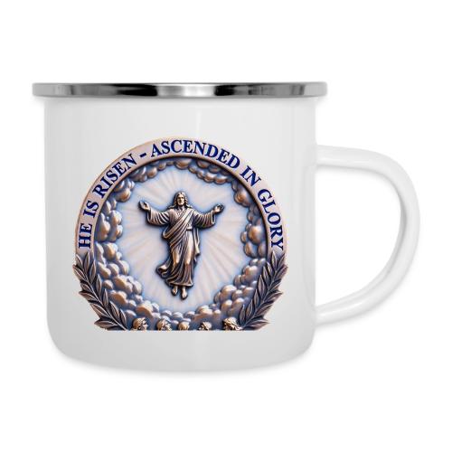 He Is Risen Ascended In Glory T Shirt, Gift - Camper Mug
