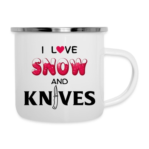 I Love Snow and Knives - Camper Mug