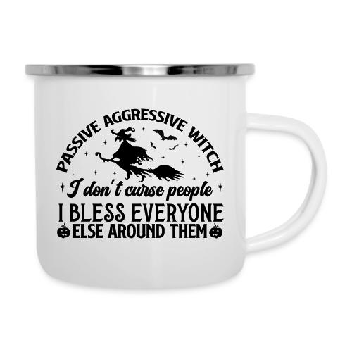 Passive Aggressive Witch - Camper Mug