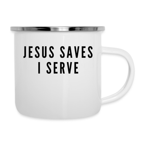 Jesus Saves I Serve - Camper Mug