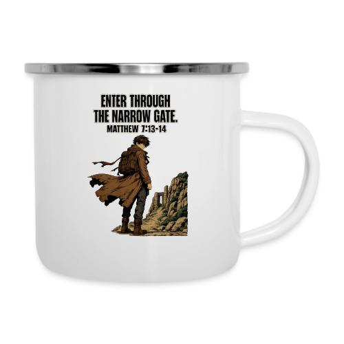 Enter Through the Narrow Gate | Matthew 7:13-14 - Camper Mug