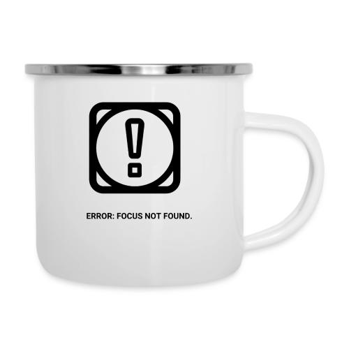 ERROR: FOCUS NOT FOUND T-Shirt | Funny Remote Work - Camper Mug