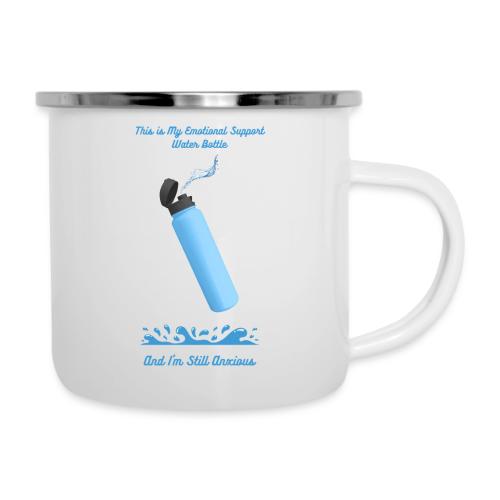 Emotional Support Water Bottle T-Shirt | Still Anx - Camper Mug