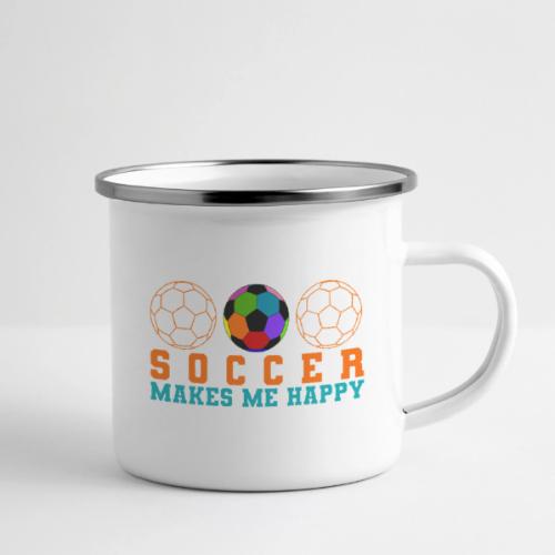 Soccer Makes Me Happy - Camper Mug