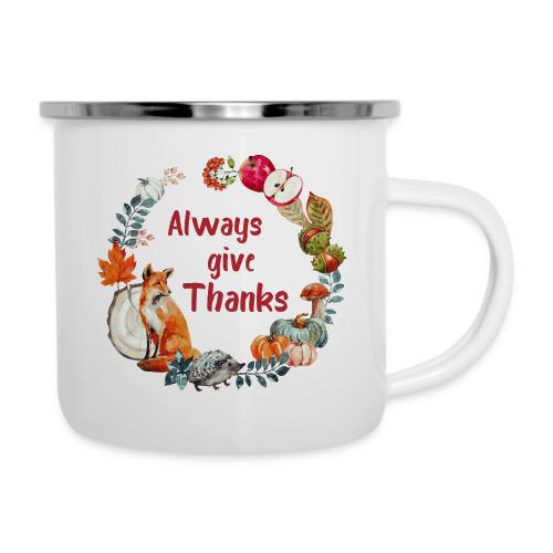 Always give thanks - Camper Mug