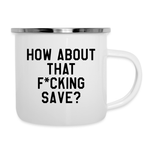 How About That F–ing Save (Simple/BlackPrint) - Camper Mug