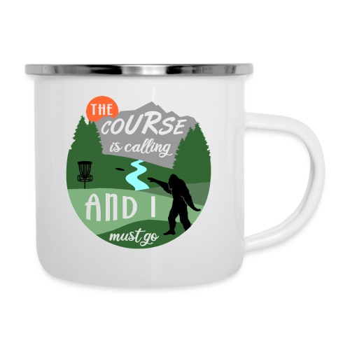 The Disc Golf Course is Calling & Must Go Bigfoot - Camper Mug