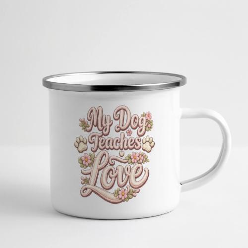 My Dog Teaches Love Faux Embroidery Style - Camper Mug
