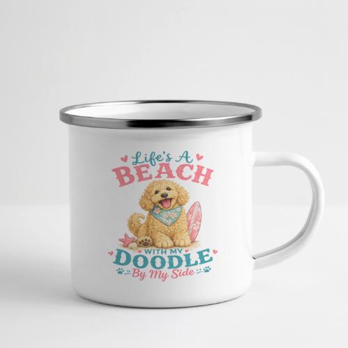 Life's A Beach With My Doodle By My Side - Camper Mug
